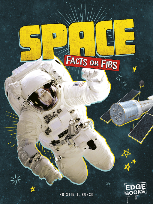 Title details for Space Facts or Fibs by Kristin J Russo - Wait list